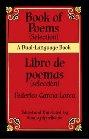 Book of Poems (Selection)/ Libro de poemas (seleccion): A Dual-Language Book