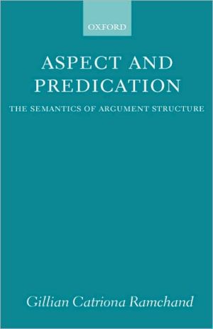 Aspect and Predication: The Semantics of Argument Structure