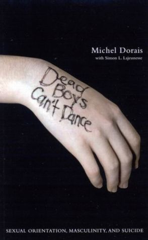 Dead Boys Can't Dance: Sexual Orientation, Masculinity, and Suicide
