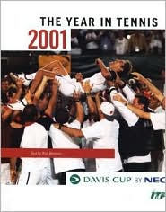 Davis Cup Yearbook 2001: The Year in Tennis
