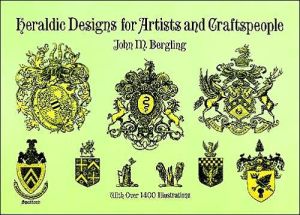 Heraldic Designs for Artists and Craftspeople (Pictorial Archive Series)
