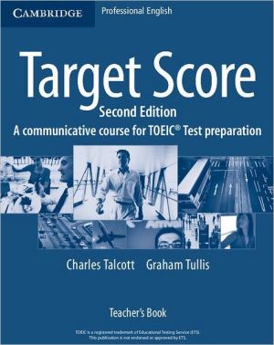 Target Score: A Communicative Course for TOEIC Test Preparation