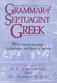 Grammar of Septuagint Greek : With Selected Readings, Vocabularies, and Updated Indexes