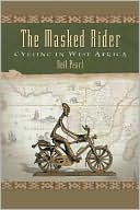 Masked Rider: Cycling in West Africa