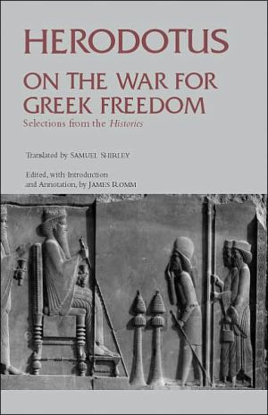 On the War for Greek Freedom: Selections from the Histories