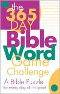 The 365 Day Bible Word Game Challenge: A Bible Puzzle for Every Day of the Year