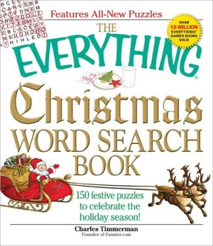 The Everything Christmas Word Search Book: 150 festive puzzles to celebrate the holiday season!