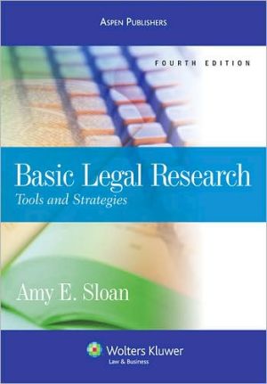 Basic Legal Research: Tools and Strategies, Fourth Edition