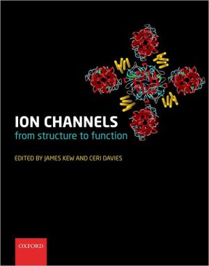 Ion Channels: From Structure to Function