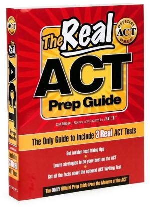 The Real ACT Prep Guide: The Only Official Prep Guide from the Makers of the ACT (Real Act Prep Guide Series)