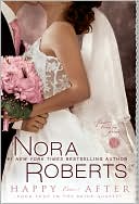 Happy Ever After (Nora Roberts' Bride Quartet Series #4)