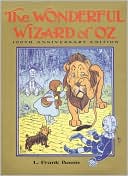 The Wonderful Wizard of Oz (Oz Series #1)