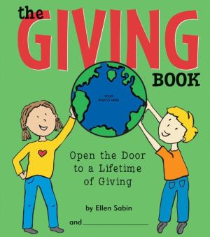 The Giving Book: Open the Door to a Lifetime of Giving