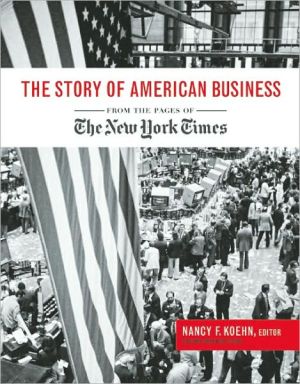 Story of American Business: From the Pages of the New York Times