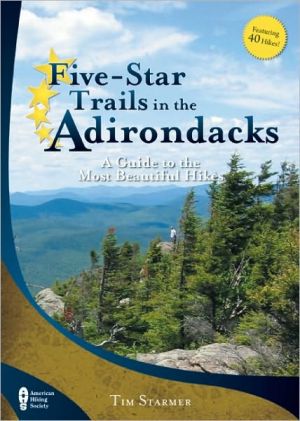 Five-Star Trails in the Adirondacks: A Guide to the Most Beautiful Hikes
