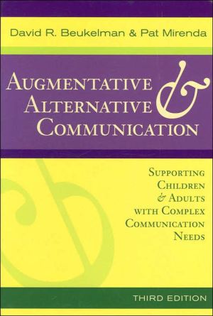 Augmentative and Alternative Communication: Supporting Children and Adults with Complex Communication Needs