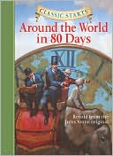 Around the World in 80 Days (Classic Starts Series)