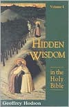 Hidden Wisdom in the Holy Bible, Vol. 1