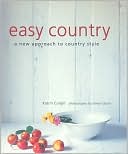 Easy Country: A New Approach to Country Style