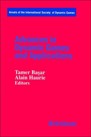 Advances in Dynamic Games and Applications, Vol. 1