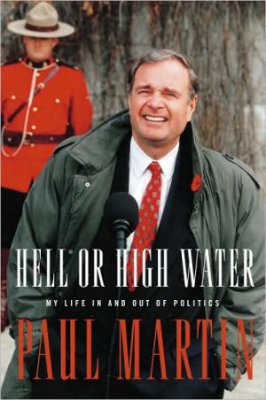 Hell or High Water: My Life in and out of Politics
