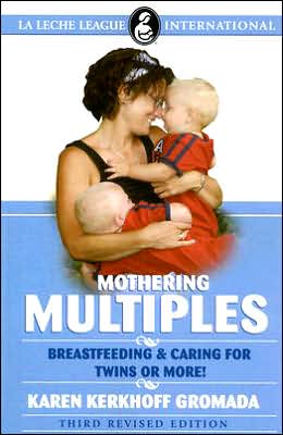 Mothering Multiples: Breastfeeding and Caring for Twins or More!