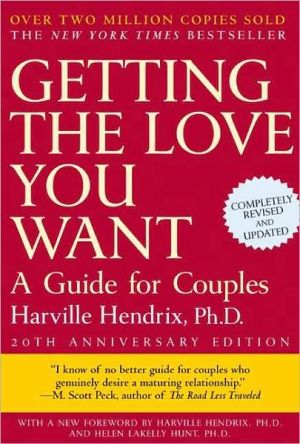 Getting the Love You Want: A Guide for Couples (20th Anniversary Edition)