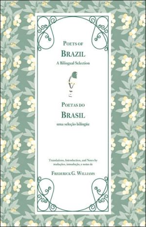 Poets Of Brazil: A Bilingual Selection