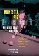 The Bank Shot and Other Great Robberies: The Uncrowned Champion of Pocket Billiards Describes His Game and How It's Played