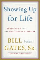 Showing Up For Life: Thoughts on the Gifts of a Lifetime