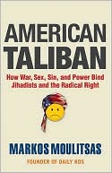 American Taliban: How War, Sex, Sin, and Power Bind Jihadists and the Radical Right