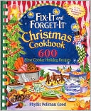 Fix-It and Forget-It Christmas Cookbook 600 Slow Cooker Holiday Recipes