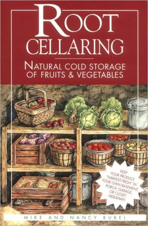 Root Cellaring: Natural Cold Storage of Fruits and Vegetables