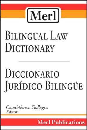 Merl Bilingual Law Dictionary/Diccionario Jurídico Bilingue