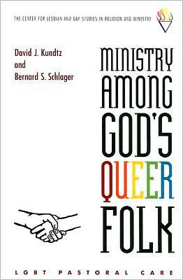 Ministry among God's Queer Folk: Lgbt Pastoral Care