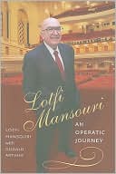 Lotfi Mansouri: An Operatic Journey