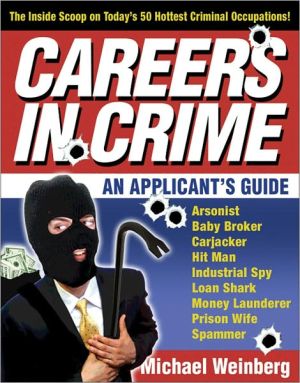 Careers in Crime: An Applicant's Guide