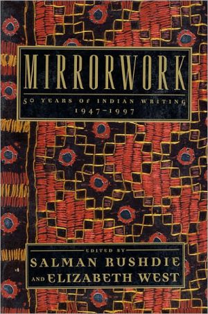Mirrorwork: 50 Years of Indian Writing, 1947-1997