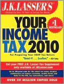 J.K. Lasser's Your Income Tax 2010: For Preparing Your 2009 Tax Return
