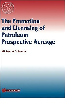 The Promotion And Licensing Of Petroleum Prospective Acreage, Vol. 16