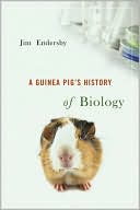 A Guinea Pig's History of Biology