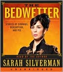 The Bedwetter: Stories of Courage, Redemption, and Pee