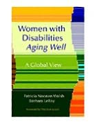 Women and Disabilities Aging Well: A Global View, 1st