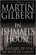 In Ishmael's House: A History of Jews in Muslim Lands