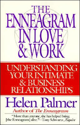 Enneagram in Love and Work: Understanding Your Intimate and Business Relationships