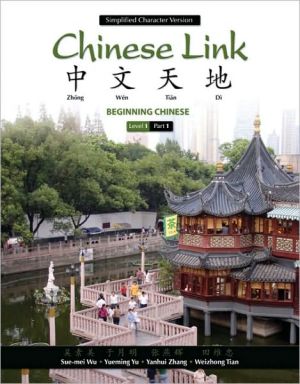 Chinese Link: Beginning Chinese, Simplified Character Version Level 1/Part 1