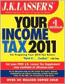 J.K. Lasser's Your Income Tax 2011: For Preparing Your 2010 Tax Return