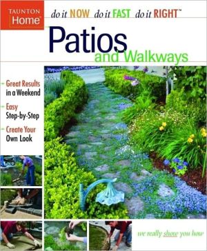 Patios and Walkways (Do It Now/Do It Fast/Do It Right)