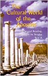 Cultural World of the Apostles: The Second Reading, Sunday by Sunday, Year A