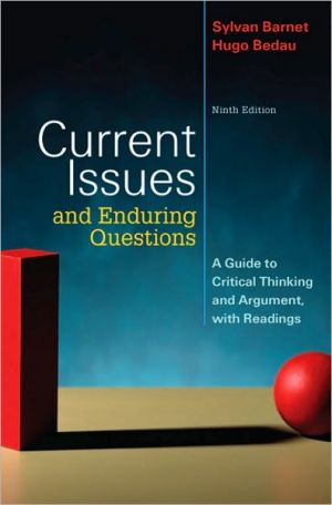 Current Issues and Enduring Questions: A Guide to Critical Thinking and Argument, with Readings